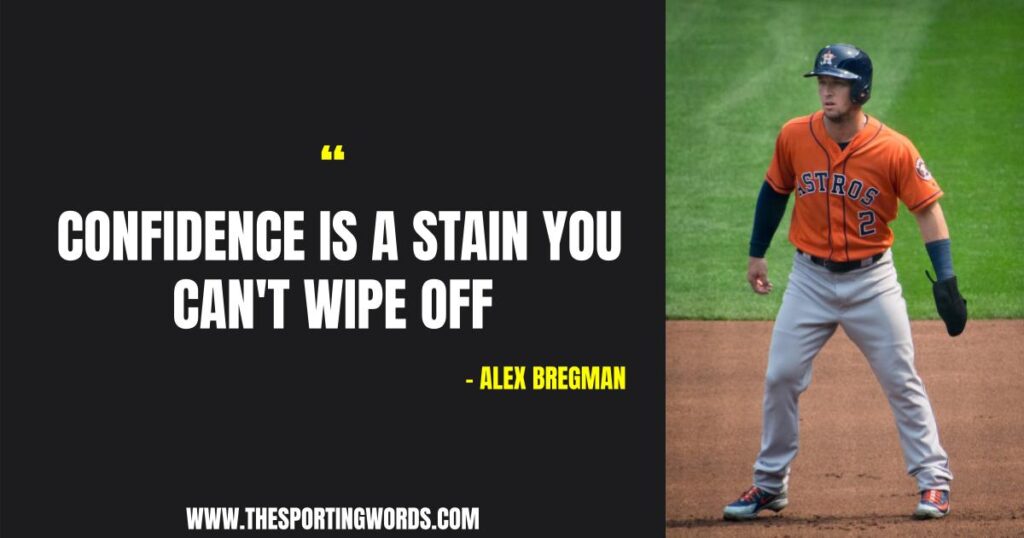 Klappe Awakening Skadelig 40 Inspiring Baseball Quotes about Confidence from Famous Baseball Players  – The Sporting Words