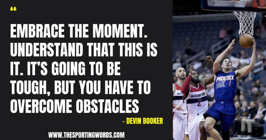 Top 64 Basketball Player Devin Booker Quotes About Success, the NBA and Life