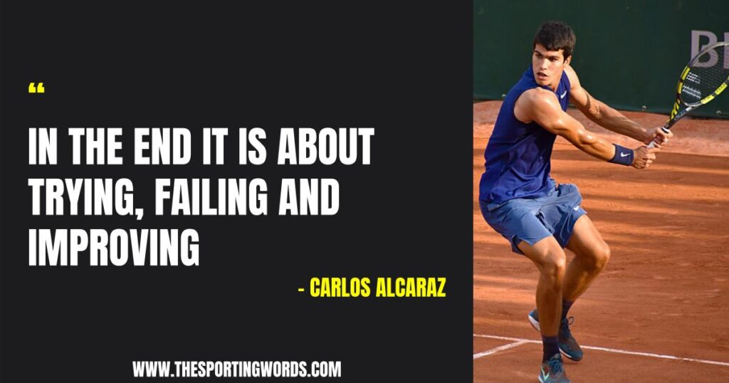 37 Inspiring Quotes From Carlos Alcaraz [Tennis Player]