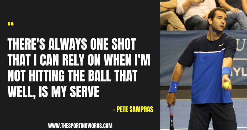 44 Educative Quotes About Serving from Tennis Players and Coaches