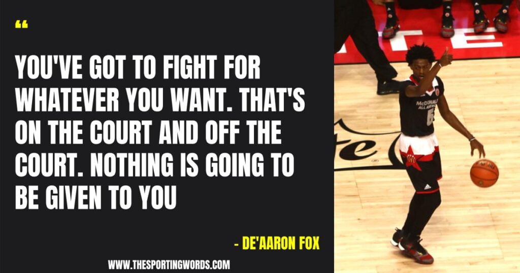 30 Inspiring Quotes From NBA Player De’Aaron Fox