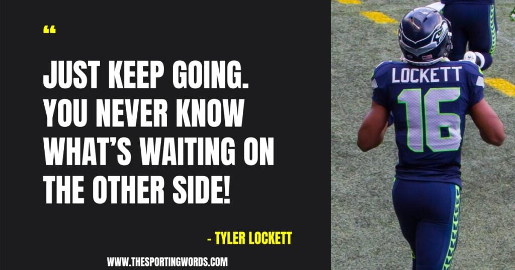 43 Inspiring Quotes From NFL Player Tyler Lockett